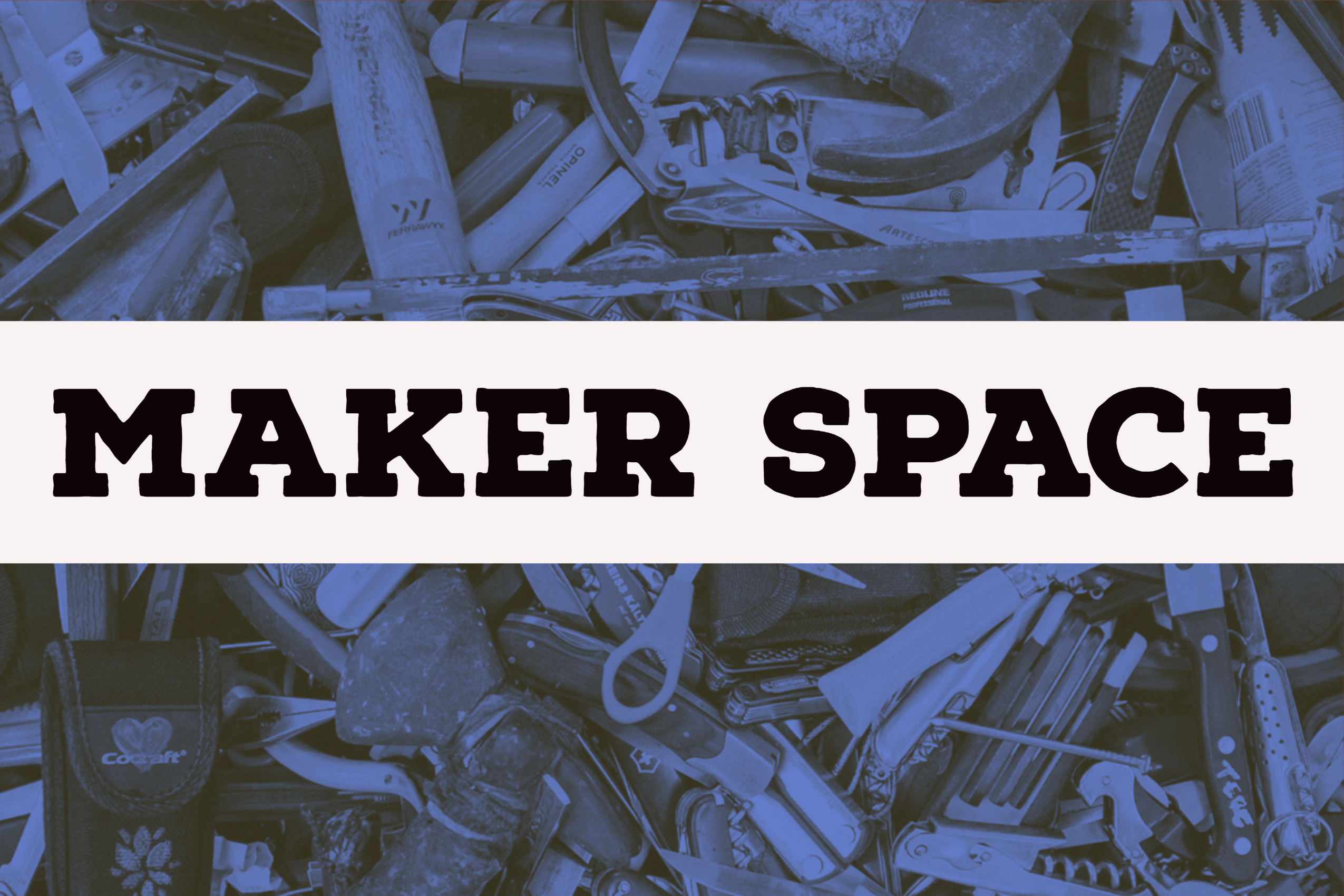 Maker Space writted over a purple background with a jumble of tools.