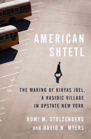 book cover with a picture of a parking lot and the title in white and black: American Shtetl: The Making of Kiryas Joel, a Hasidic Village in Upstate New York