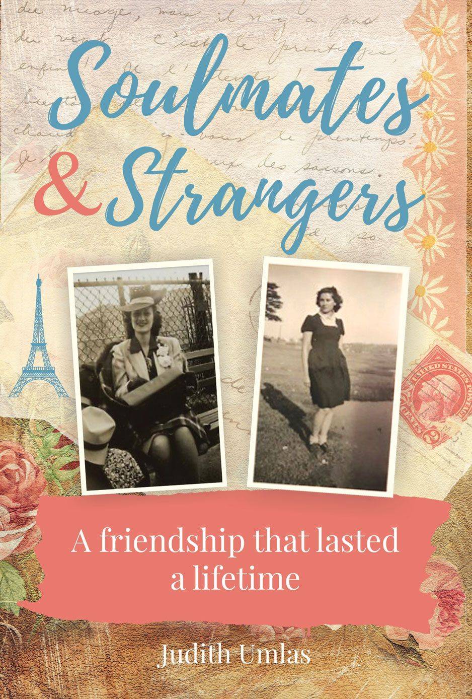 book cover with the title: Soulmates and Strangers by Judith Umlas and has two black and white photos of young women 