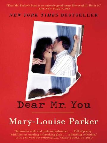 Dear Mr. You by Louise Parker