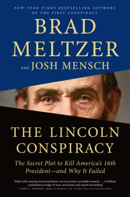 The Lincoln Conspiracy by Brad Meltzer