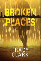 Broken Places by Tracey Clark