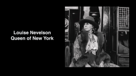 Louise Nevelson, Queen of New York.