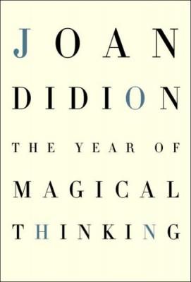 The Year of Magical Thinking