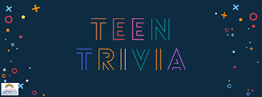 teen Trivia